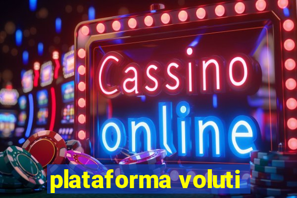 plataforma voluti